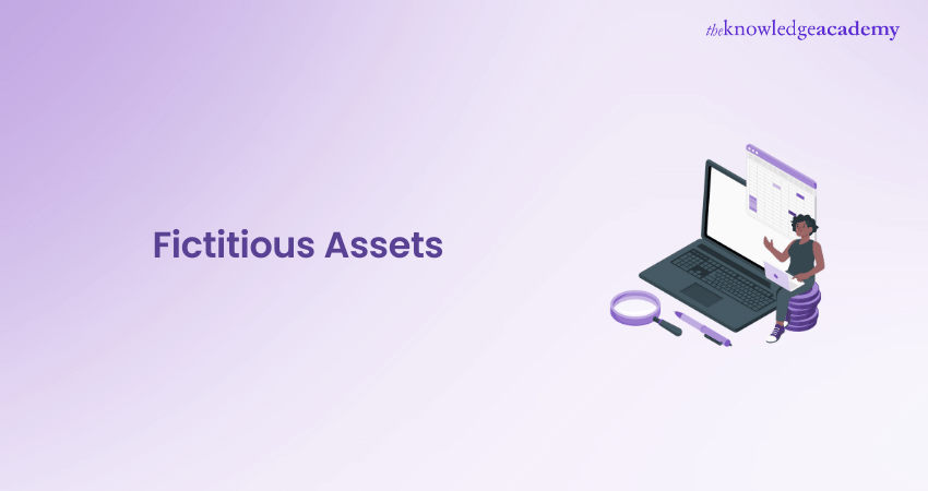 Fictitious Assets: Definition, Features, and Types