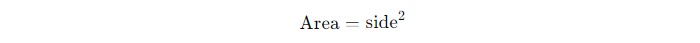 Formula for the Area of a Square