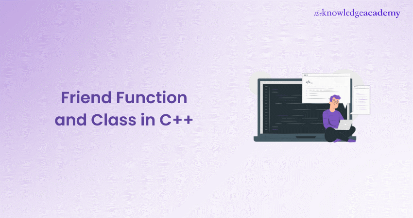 Friend Function and Class in C++ 