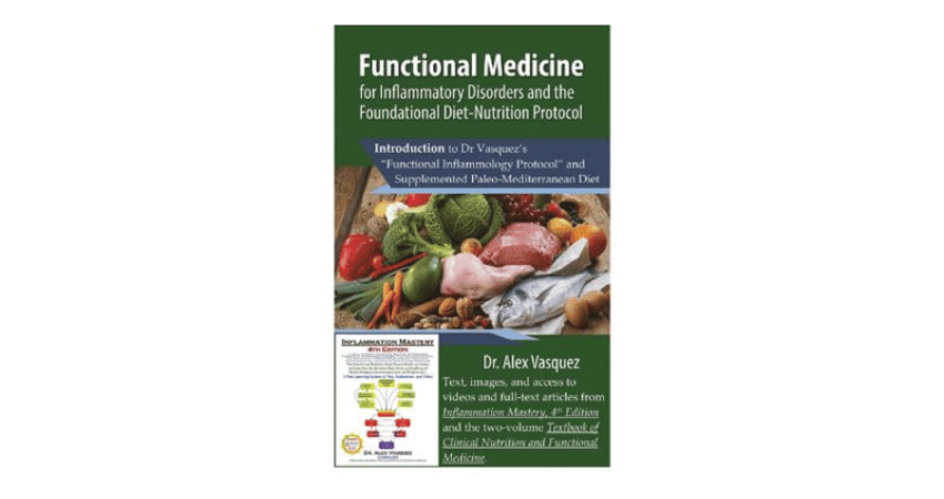 Functional Medicine for Inflammatory Disorders by Alex Vasquez