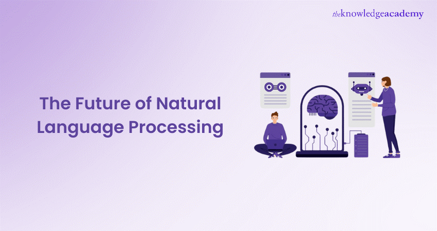 Future of Natural Language Processing