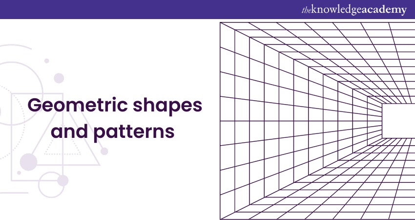 Geometric shapes and patterns