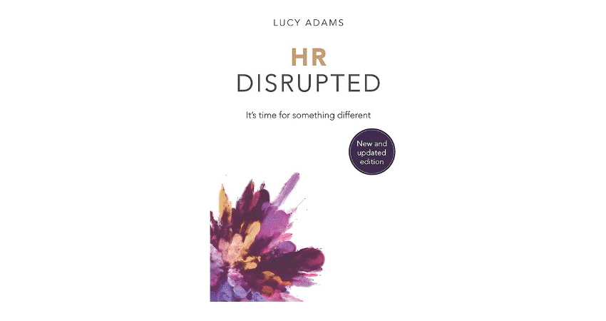  HR Disrupted: It's Time for Something Different