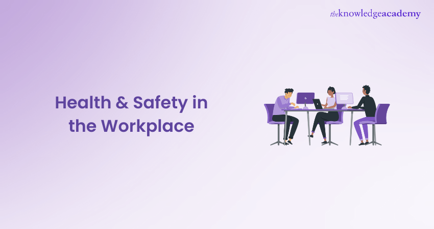 Health & Safety in the Workplace