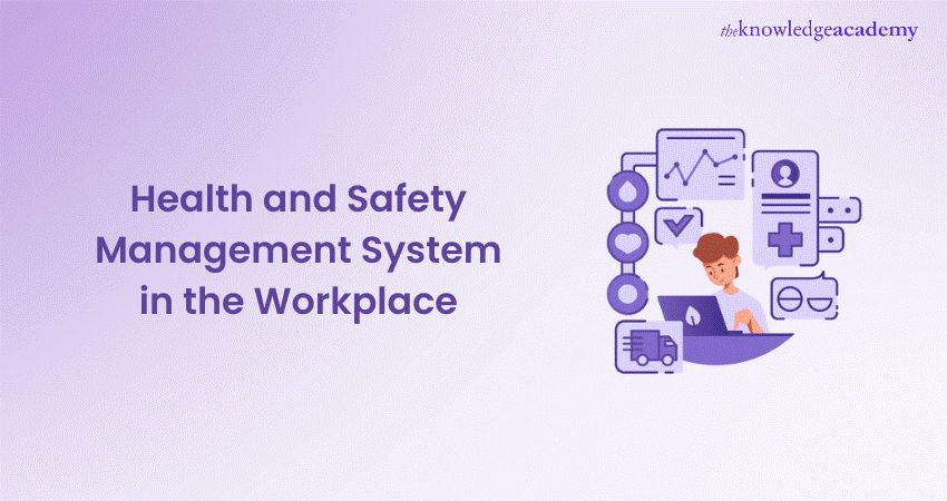 Health and Safety Management System in the Workplace