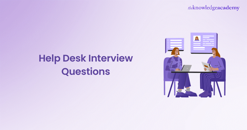 Help Desk Interview Questions  