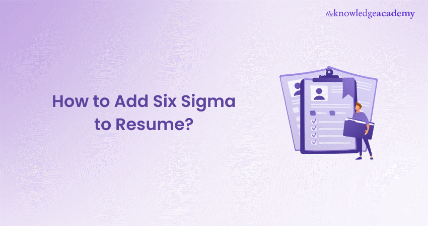 How to Add Six Sigma to Resume
