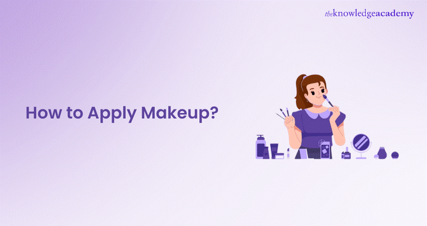 How to Apply Makeup