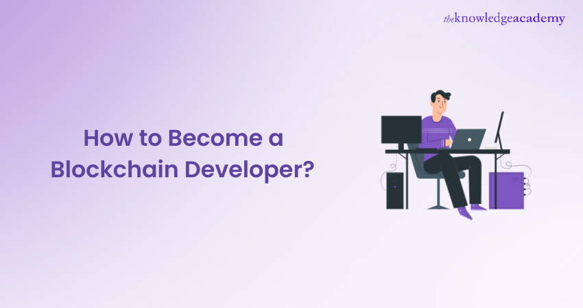 How to Become a Blockchain Developer