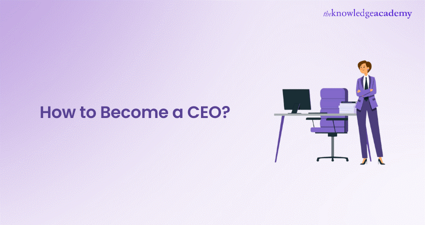 How to Become a CEO