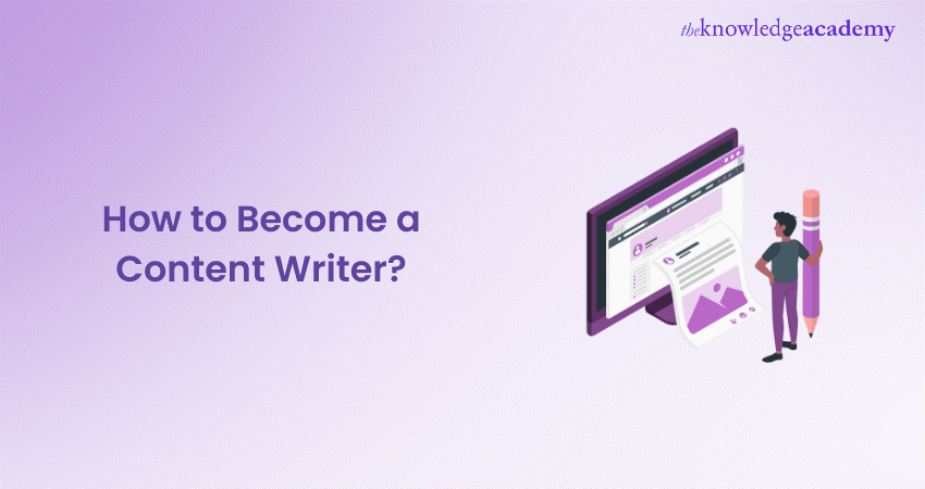 How to Become a Content Writer