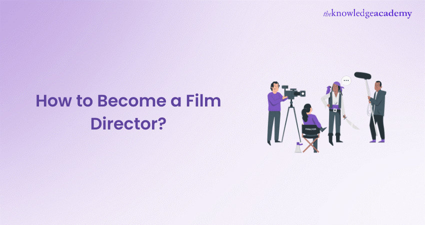 How to Become a Film Director