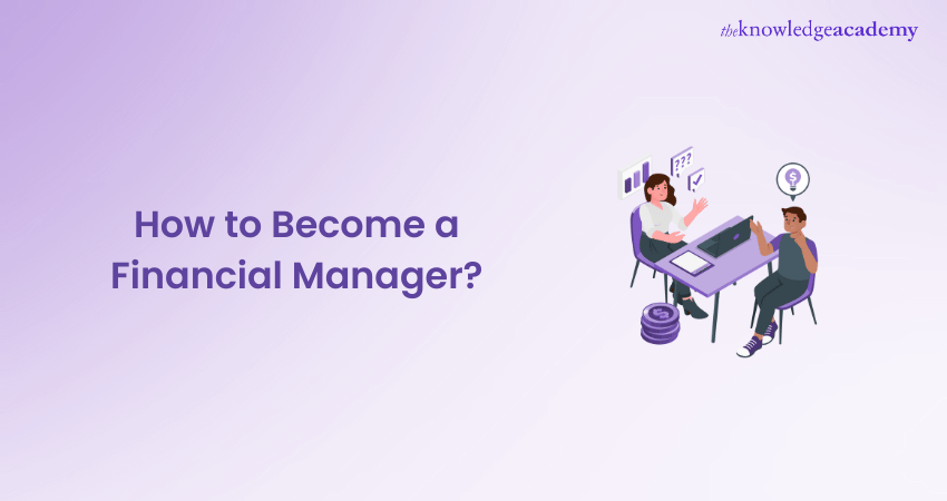 How to Become a Financial Manager