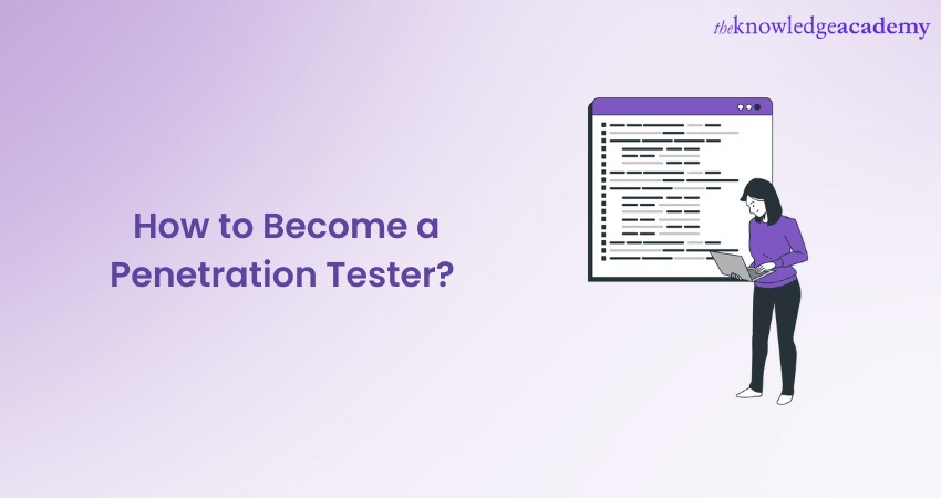 How to Become a Penetration Tester?