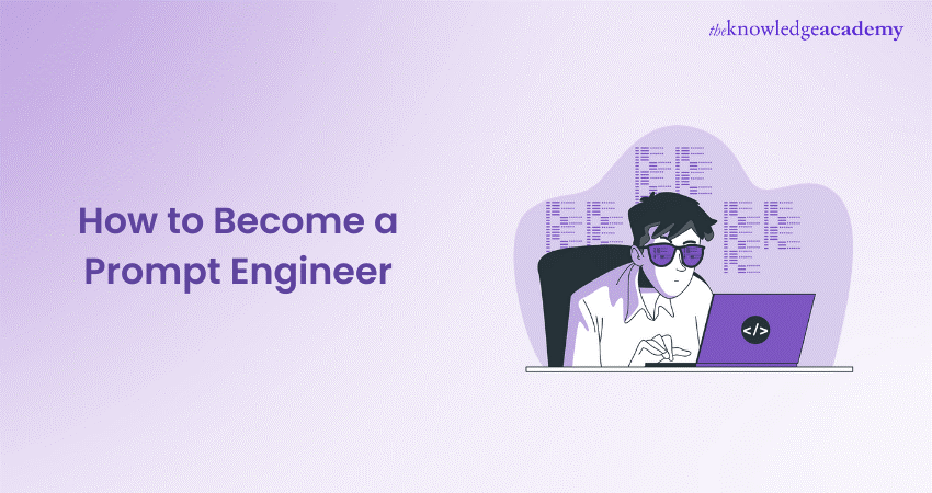 How to Become a Prompt Engineer