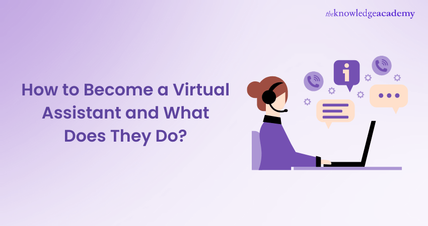 How to Become a Virtual Assistant and What Does They Do