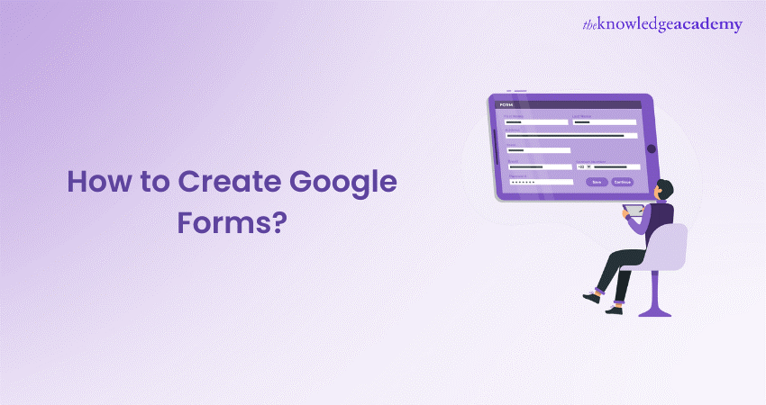 How to Create Google Forms