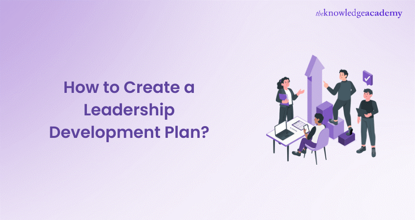 How to Create a Leadership Development Plan