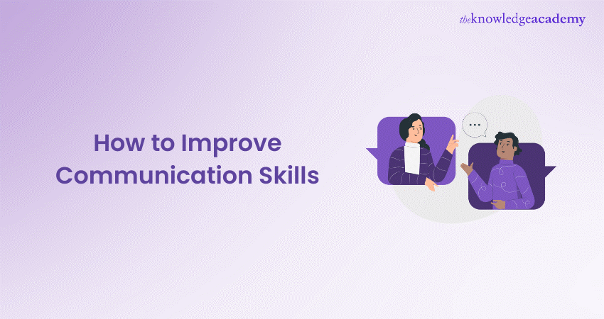 How to Improve  Communication Skills