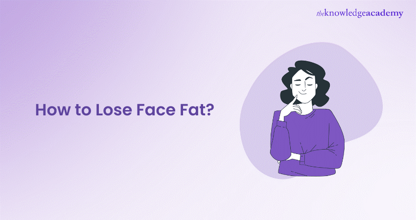 How to Lose Face Fat