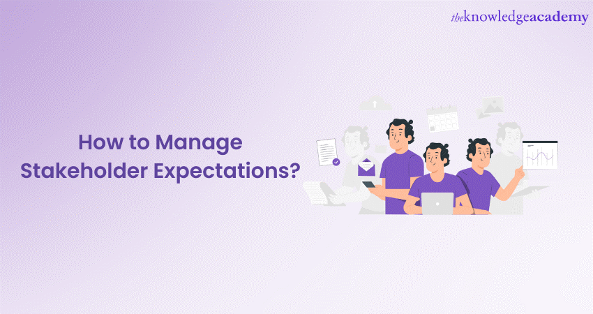 How to Manage Stakeholder Expectations