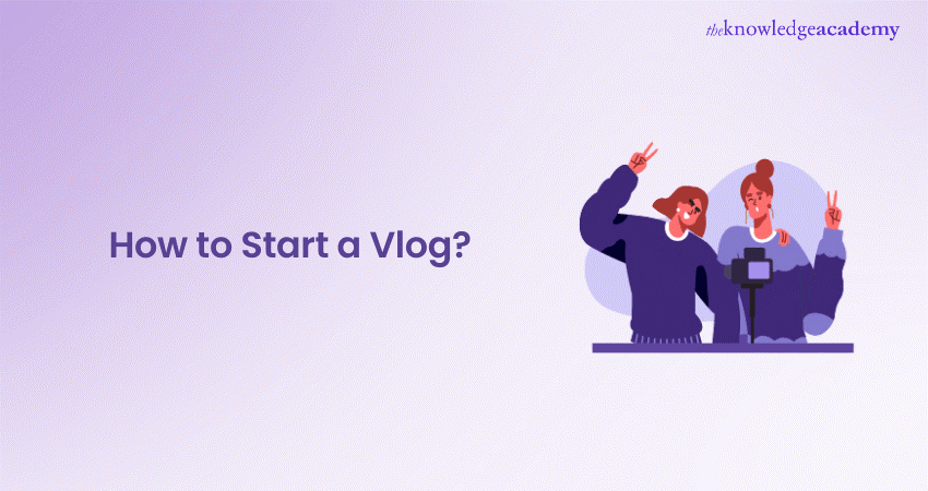 How to Start a Vlog