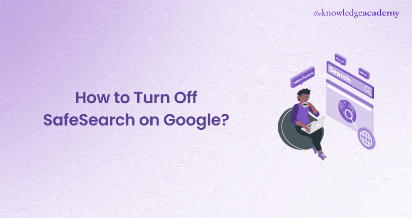 How to Turn Off SafeSearch on Google