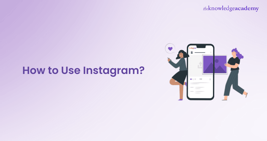 How to Use Instagram?