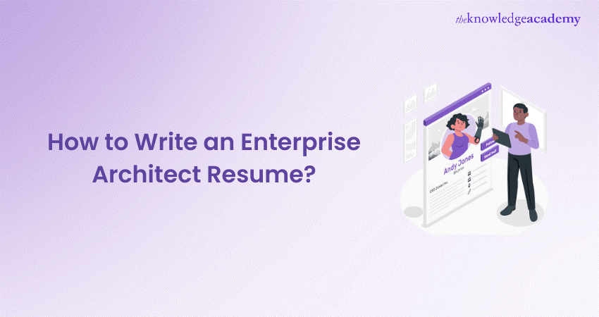 How to Write an Enterprise Architect Resume