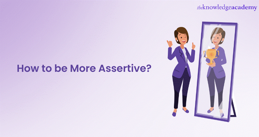 How to be More Assertive