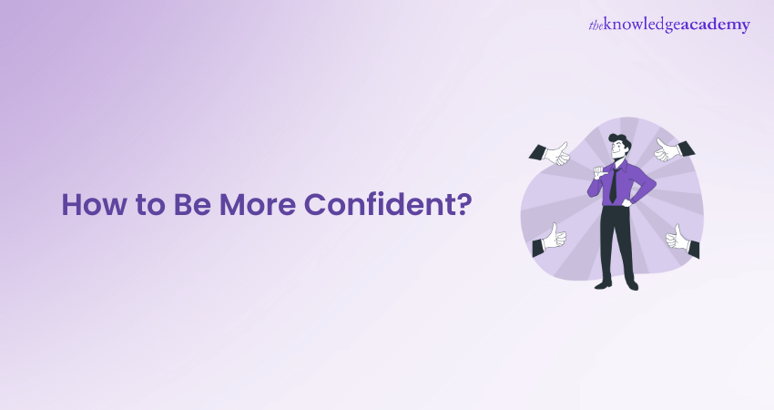 How to be More Confident