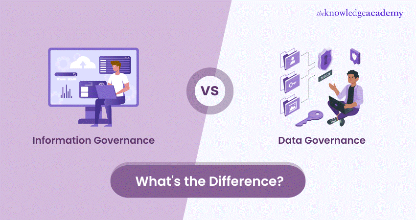 Data Governance vs Information Governance: Key Differences