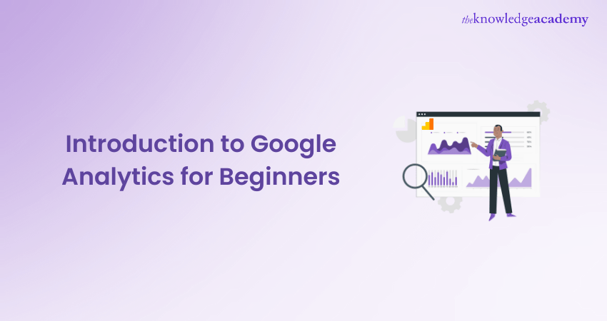 Introduction to Google Analytics for Beginners