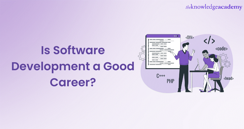 Is Software Development a Good Career? Let us Summarise