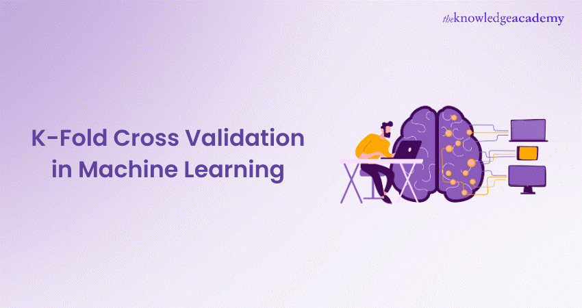 K-Fold Cross Validation in Machine Learning