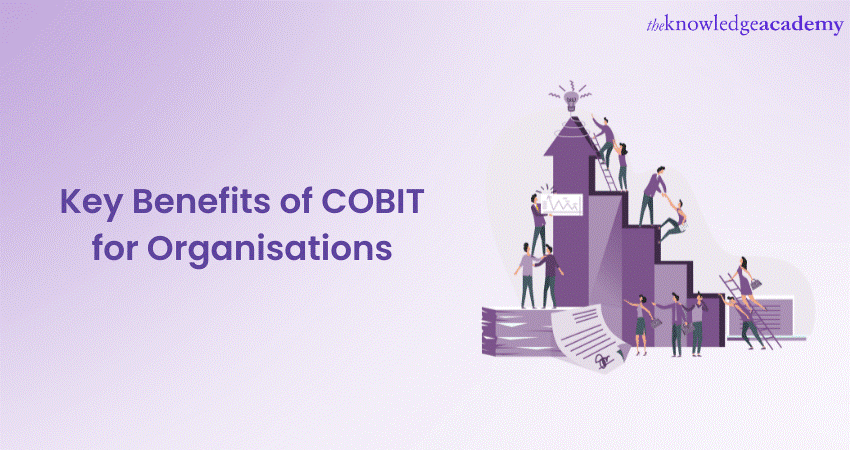 Key Benefits of COBIT for Organisations: A Complete Guide 