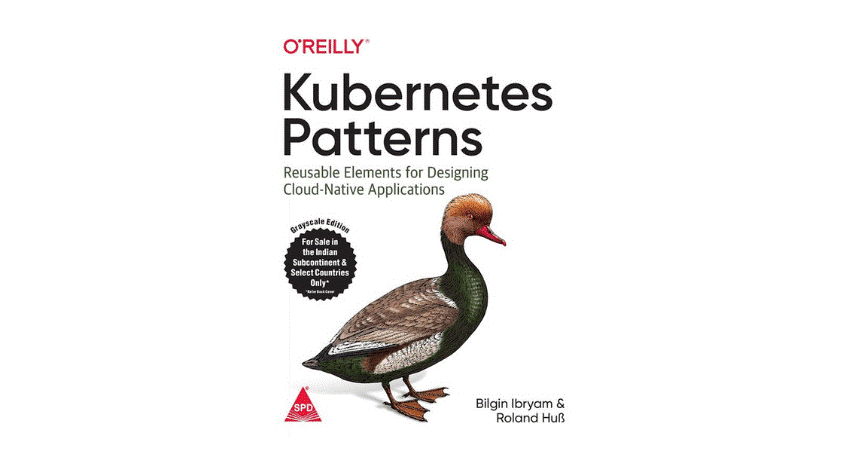 Kubernetes Patterns: Reusable Elements for Designing Cloud-Native Applications