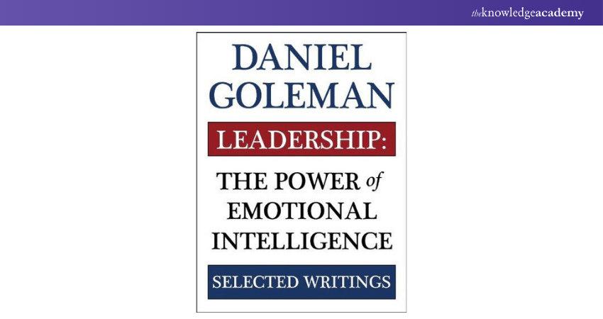 Leadership: The Power of Emotional Intelligence