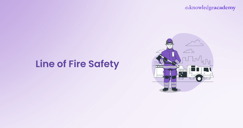 Line of Fire Safety