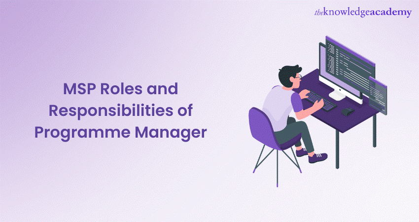 MSP Roles and Responsibilities of Programme Manager