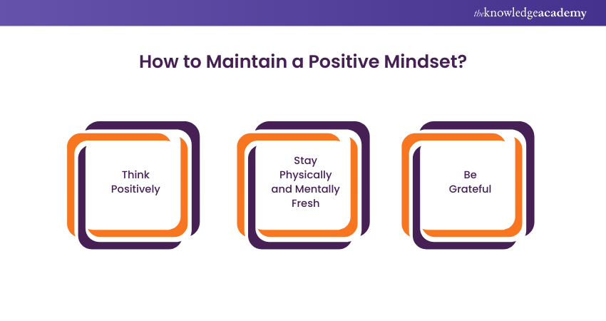 How to Maintain Positive Mindset