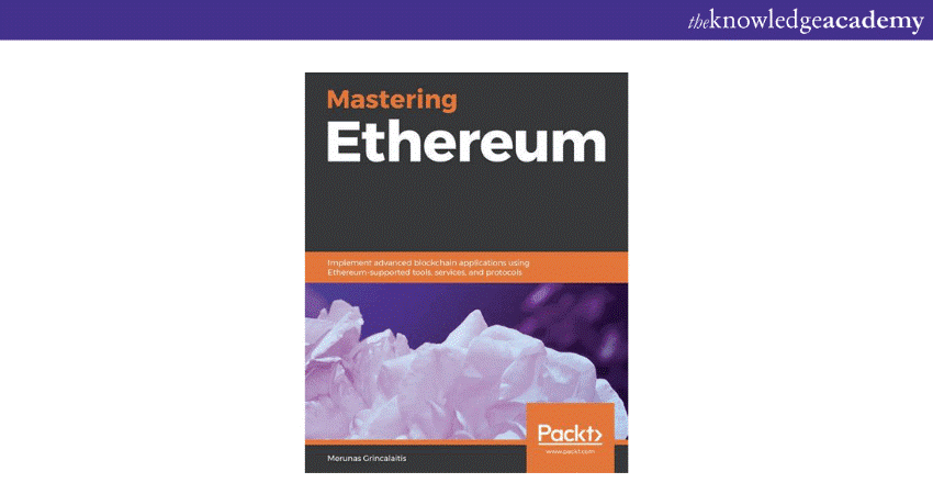 Mastering Ethereum by Merunas Grincalaitis 