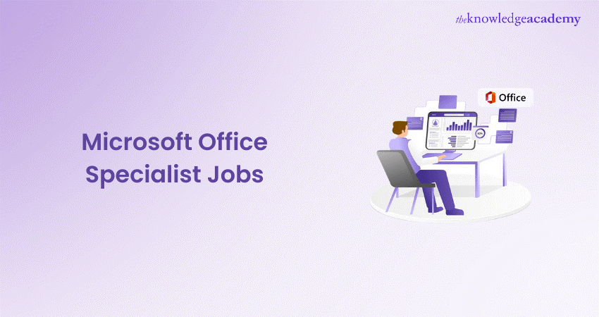 Microsoft Office Specialist Jobs