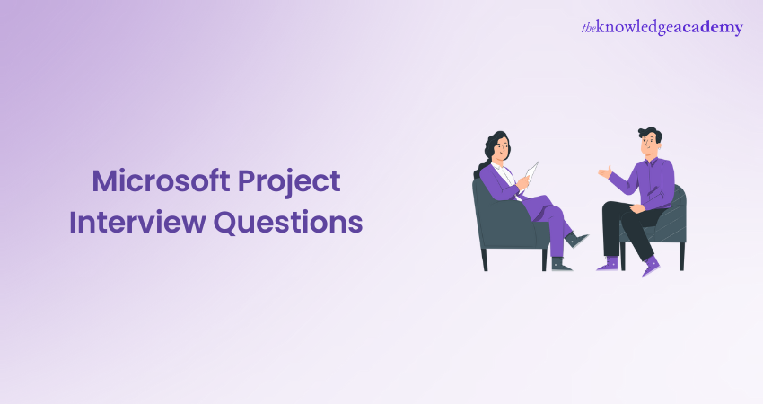 Microsoft Project Interview Questions