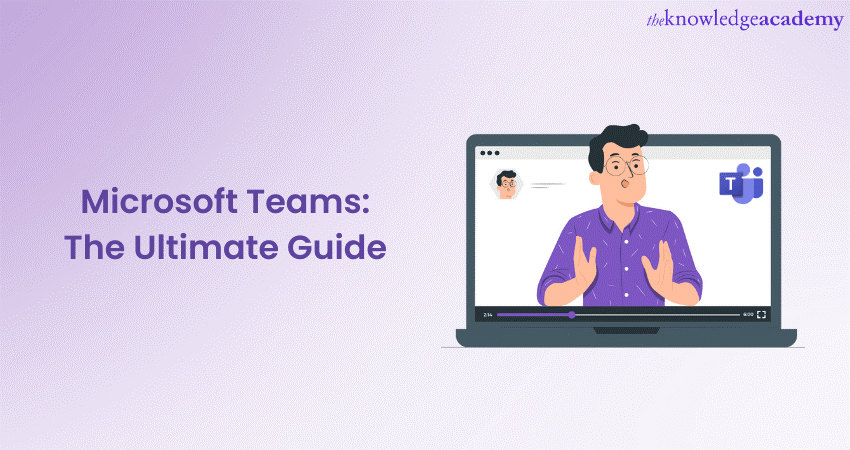 Microsoft Teams Guide: Start From The Beginning