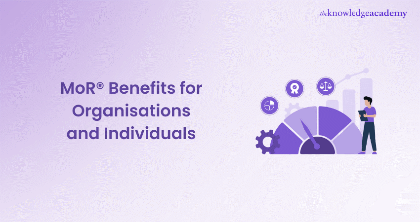 MoR® Benefits for Organisations and Individuals