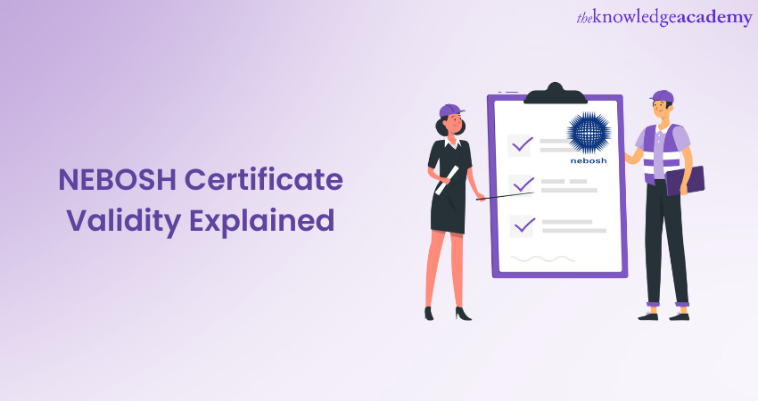 NEBOSH Certificate Validity Explained 