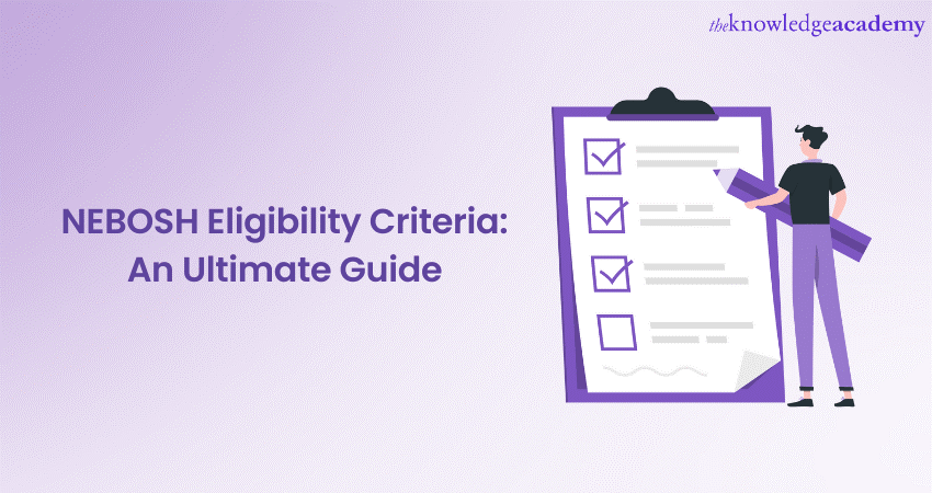 NEBOSH Eligibility Criteria