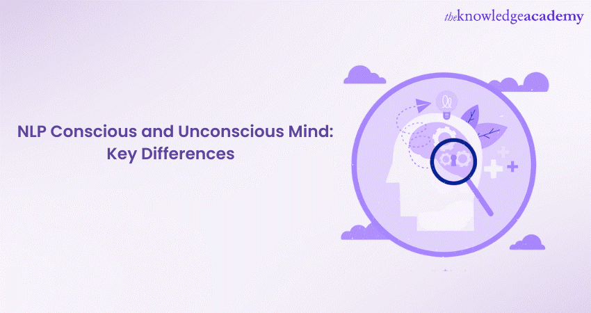 NLP Conscious and Unconscious Mind: Key Differences 