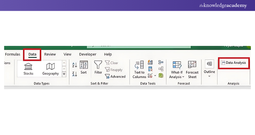 Navigate to the Data tab and click on Data Analysis